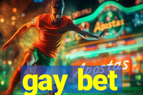 gay bet